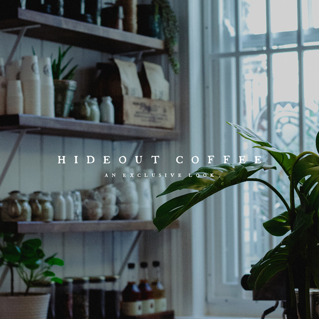 'HIDEOUT COFFEE' An Exclusive Look 19