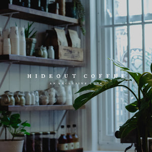 'HIDEOUT COFFEE' An Exclusive Look 19