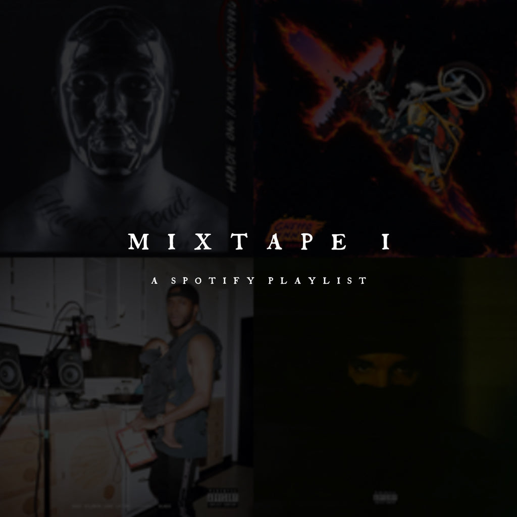 SPOTIFY PLAYLIST: MIXTAPE I